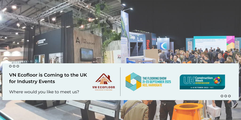 VN Ecofloor at The Flooring Show & UK Construction Week: Your Direct SPC Flooring Partner